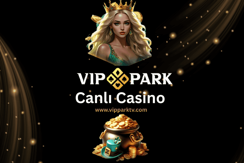 Vipparktv Canlı Casino