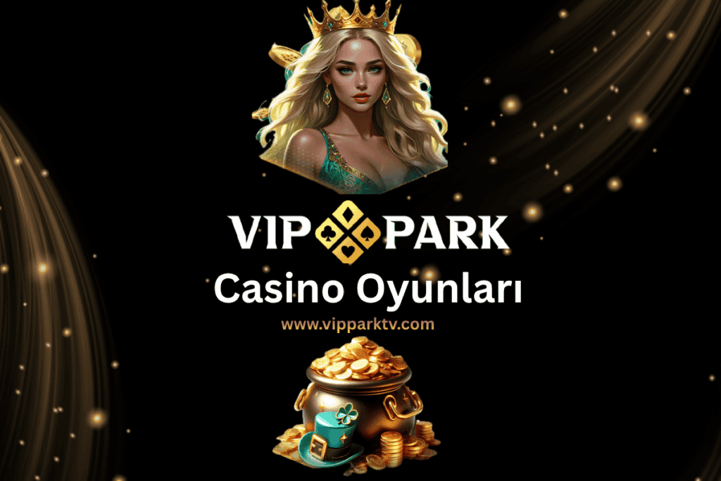 Vipparktv Casino Oyunları